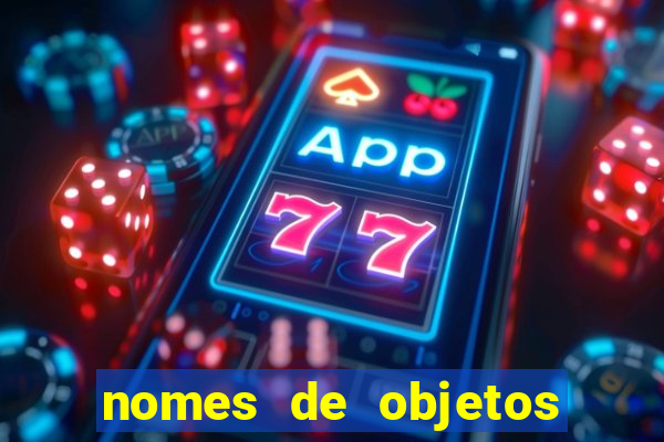 nomes de objetos de origem tupi guarani